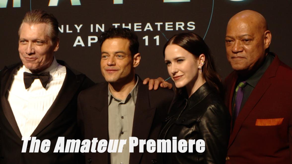 Rami Malek, Laurence Fishburne, Rachel Brosnahan at World Premiere of Action Thriller, The Amateur 