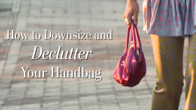 How to Downsize and Declutter Your Handbag