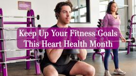 Keep Up Your Fitness Goals This Heart Health Month