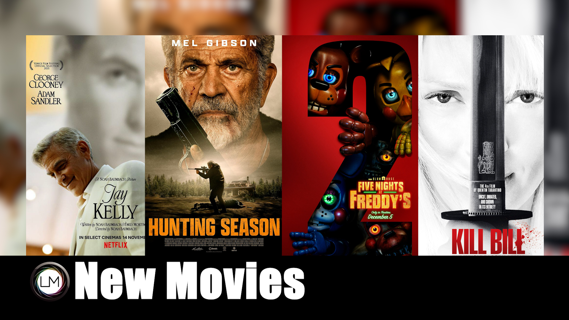 New Movies: Jay Kelly, Kill Bill: The Whole Bloody Affair, Five Nights at Freddy's 2, and Hunting Season