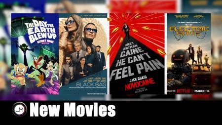 New Movies: Black Bag, Novocaine, The Electric State, and The Day the Earth Blew Up: A Looney Tunes Movie 