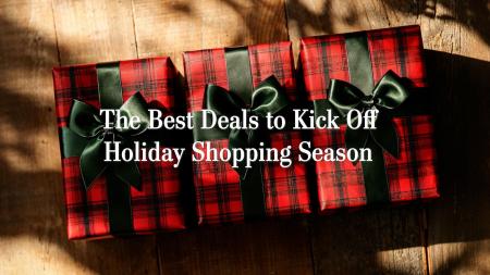 The Best Deals to Kick Off Holiday Shopping Season