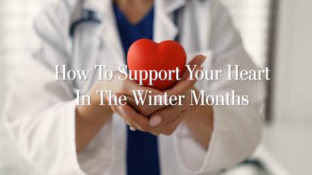 How to Support Your Heart in the Winter Months