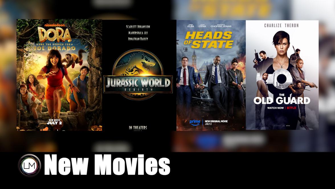 New Movies: Dora and the Search for Sol Dorado, Jurassic World Rebirth, Heads of State, and The Old Guard 2