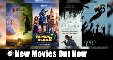 New Movies: Wicked: For Good, The Family Plan 2, Good Boy, and Train Dreams