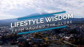 Lifestyle Wisdom from Around the Globe